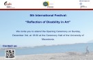 Πρόσκληση: 5ο Διεθνές Φεστιβάλ: «Η αντανάκλαση της αναπηρίας στην τέχνη»
